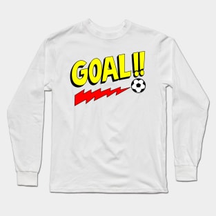Goal!! Long Sleeve T-Shirt